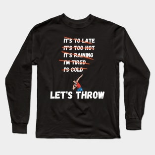 Let's Throw Long Sleeve T-Shirt